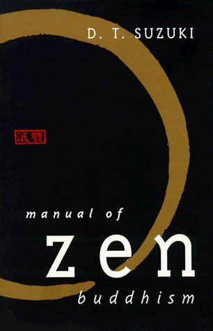 Daisetz Teitaro Suzuki/Manual of Zen Buddhism